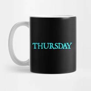 Thursday On This Day Perfect Day Mug